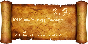Késmárky Ferenc névjegykártya