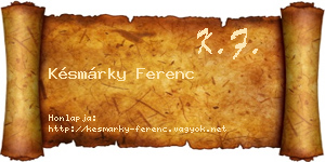 Késmárky Ferenc névjegykártya